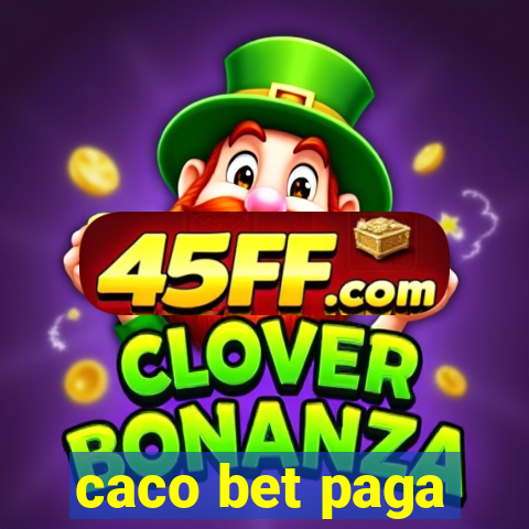 caco bet paga